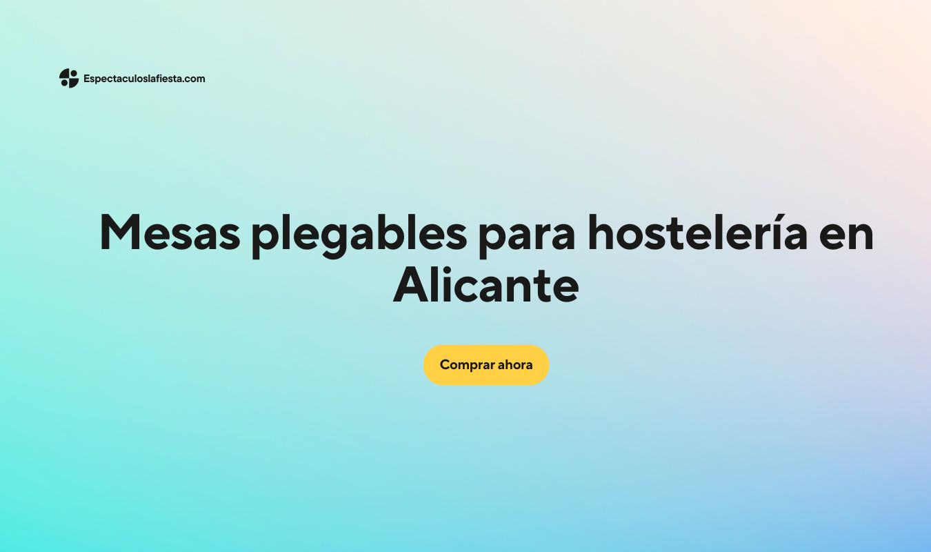 Mesas plegables para hostelería en Alicante